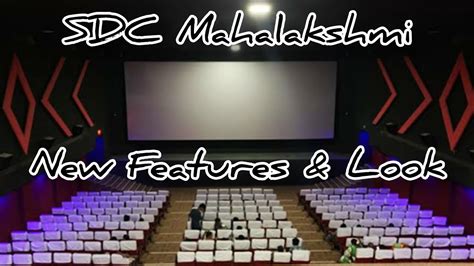 mahalakshmi sdc theatre  Select movie show timings and Ticket Price of your choice in the movie theatre near you